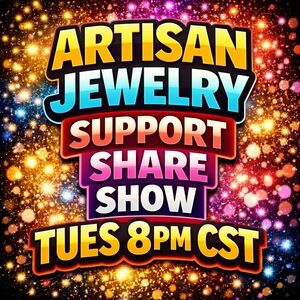 ARTISAN MONTHY JEWELRY SUPPORT SHOW 4/28